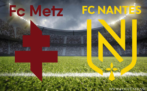 Le FC Metz plus sexy que le FC Nantes, le violent déclassement !